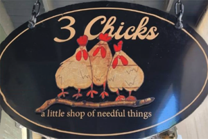 3 chicks sutter creek sign